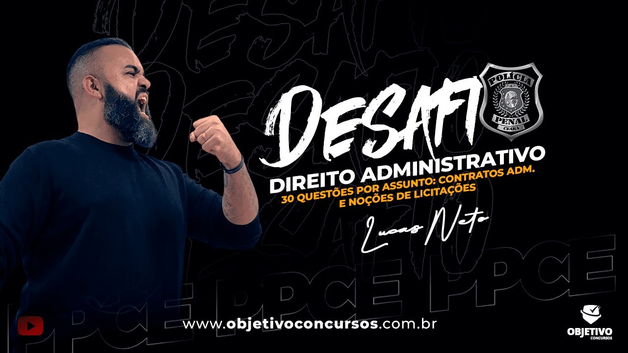 PPCE: DESAFIO DE QUESTÕES DIR. ADM. 30 QUESTÕES POR ASSUNTO: CONTRATOS ADM. E NOÇÕES DE LICITAÇÕES.