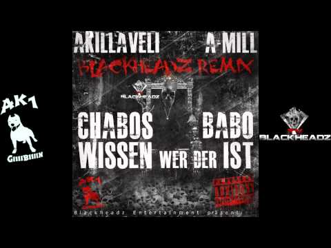 A-Mill & Akillaveli - Chabos wissen wer der Babo ist (Blackheadz Remix)