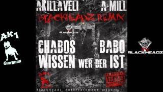 A-Mill & Akillaveli - Chabos wissen wer der Babo ist (Blackheadz Remix)