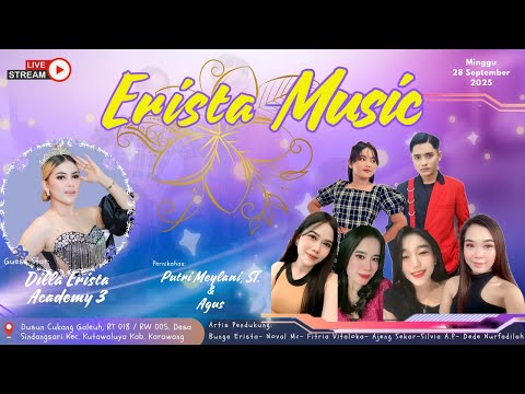 🔴LIVE MALAM ERISTA MUSIK" DILA ERISTA D' Academy 3 Indosiar || PERNIKAHAN PUTRI & AGUS. 28 Sept 2025