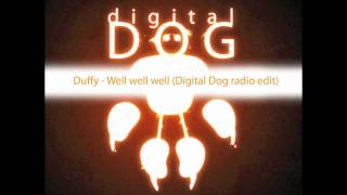 Duffy - Well Well Well (Digital Dog radio edit)