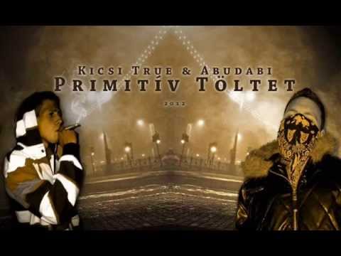 Kicsi True feat. Abudabi - Azt Akarom (street shit)