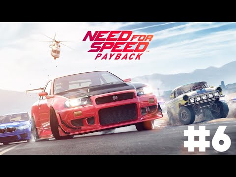 NEED FOR SPEED PAYBACK Gameplay Walkthrough PART 6 [4K 60FPS ULTRA HD] No Commentary