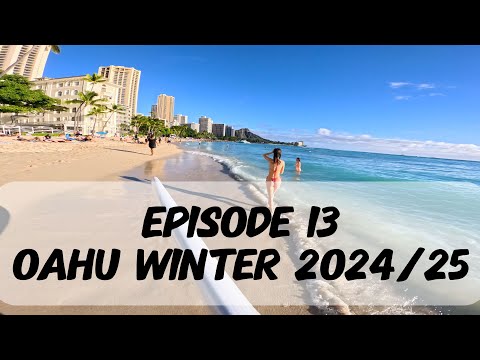 Episode 13 of my winter long stay in Oahu Nov 2024