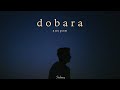 Anupam Mukherjee - Dobara (Official Lyric Video)