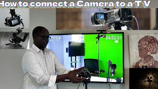 How to Connect Any Camera to Your TV (HDMI Method) | Easy Step-by-Step Guide