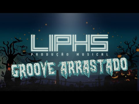 PAGODAO GROOVE ARRASTADO - LIPHS