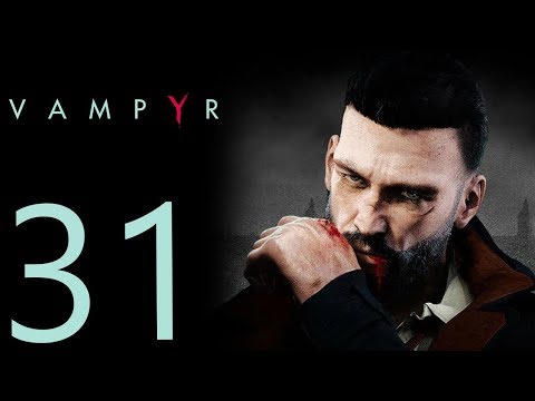 Vampyr playthrough pt31 - Fighting in the Streets