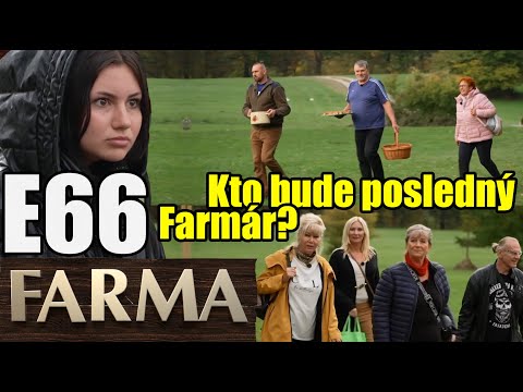 Farma 14 E66 - Posledný farmár týždňa/ Poznáme prvých dvoch semifinalistov