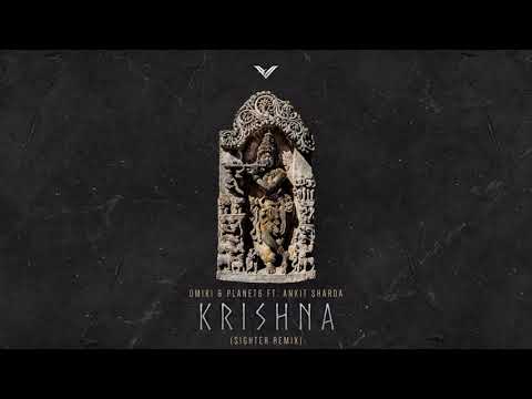 Omiki & Planet6 ft. Ankit Sharda - Krishna (Sighter Remix) Extended version