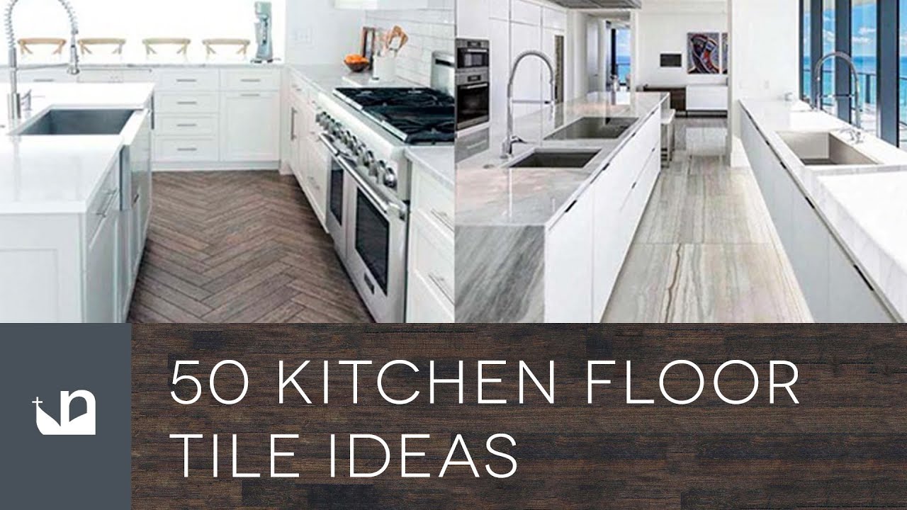 Watch video 50 Kitchen Floor Tile Ideas Now 50 Kitchen Floor Tile Ideas