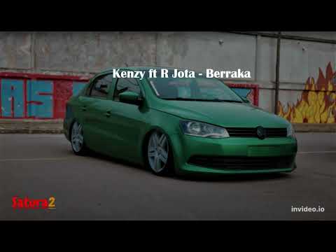 Kenzy ft R Jota - Berraka (Saturado)