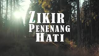 Download lagu Hilangkan Stress - Zikir Penenang Hati & Mengalirkan Air Mata mp3