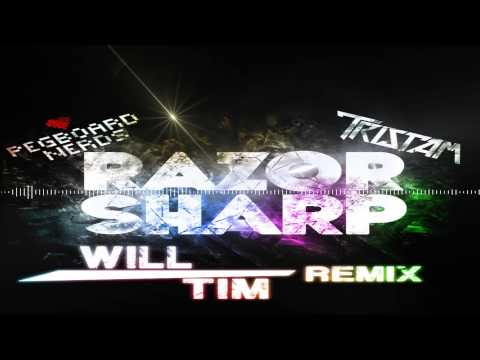 Pegboard Nerds & Tristam - Razor Sharp (Will & Tim Remix)