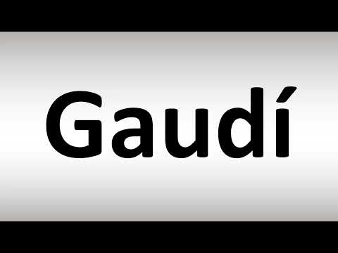 How to Pronounce Gaudi? (Catalan Barcelona Architect)