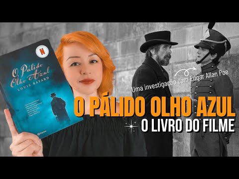 O PLIDO OLHO AZUL | O livro do filme com o detetive Edgar Allan Poe