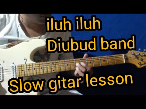 Diubud band - iluh iluh gitar lesson