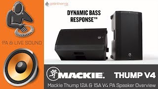 Video thumbnail for Mackie Thump 12A & 15A V4 PA Speaker Overview by GetintheMix