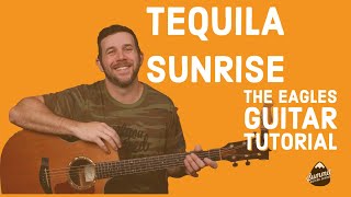 Tequila Sunrise - The Eagles - Guitar Tutorial - Guitar Lesson