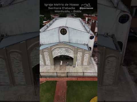 MONTIVIDIU GOIÁS, PROJETO VISÃO AÉREA - IGREJA MATRIZ DE NOSSA SENHORA D'ABADIA ( EM REFORMA)