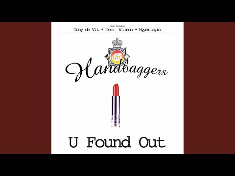 U Found Out (Hyperlogic Edit)