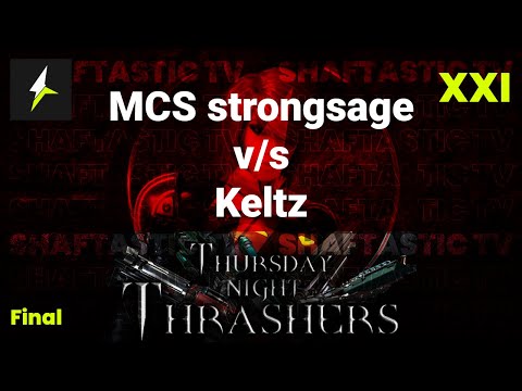 TNT XXI - Final - MCS strongsage v/s Keltz
