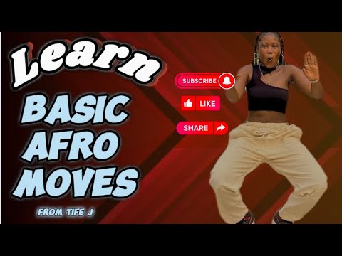 Basic Afro Dance Moves and their Names by Tife J| Amapiano moves | TikTok Challenge