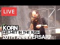 Korn - Helmet in the Bush (20th Anniversary Show ...