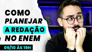COMO PLANEJAR A REDAÇÃO NO ENEM