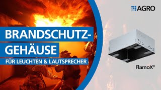 FlamoX® Brandschutzgehäuse für Leuchten und Lautsprecher