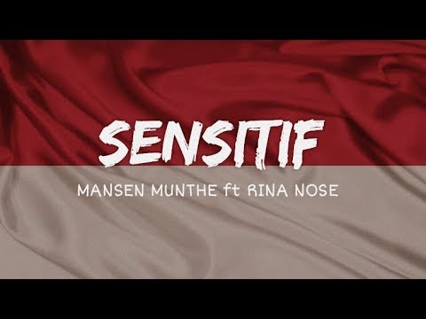 SENSITIF | Mansen Munthe Ft Rina Nose (Lyric Video)
