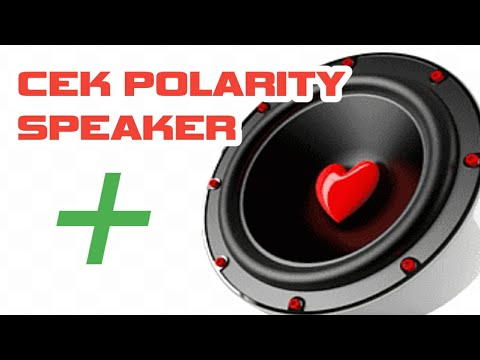 Test Polarity Cek Phase Speaker Polarity Test Cek phase