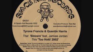 Tyrone Francis & Quentin Harris - Too Hott! 2002