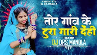 Download lagu तोर गांव के टूरा बाई गारी देही वो Tor Gaon Ke Tura Bai Gaari Dehi Vo DJ DRS KOPARIYA MANDLA mp3