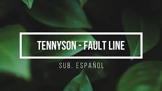 Tennyson - Fault Line (Sub. al español)