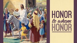 Honor To Whom Honor Part 3