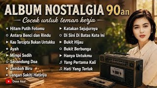 Download lagu LAGU NOSTALGIA TERBAIK ERA 90AN | TEMBANG KENANGAN PENGOBAT RINDU mp3