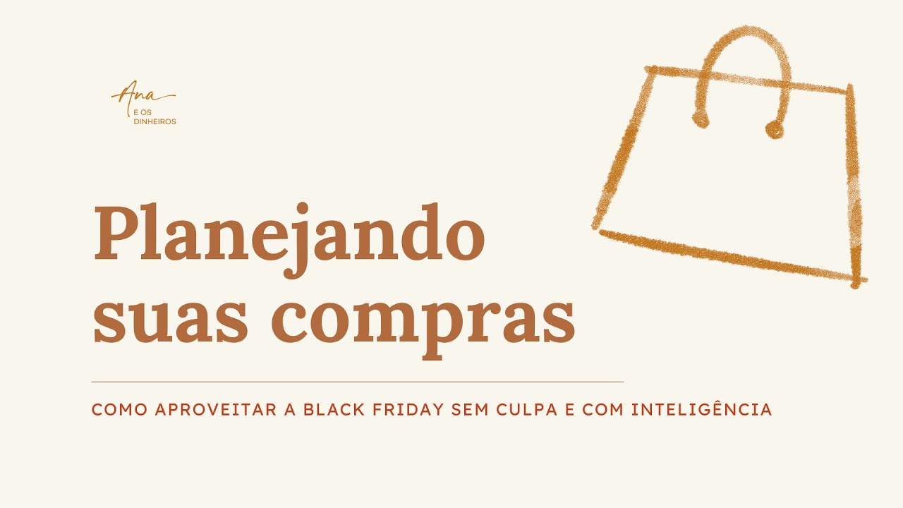 Planejando suas compras: Como aproveitar a Black Friday sem culpa e com inteligência