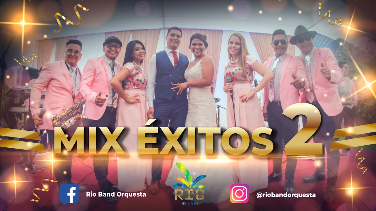Rio band - Mix ÈXITOS 2 - Orquesta para Matrimonios en Lima