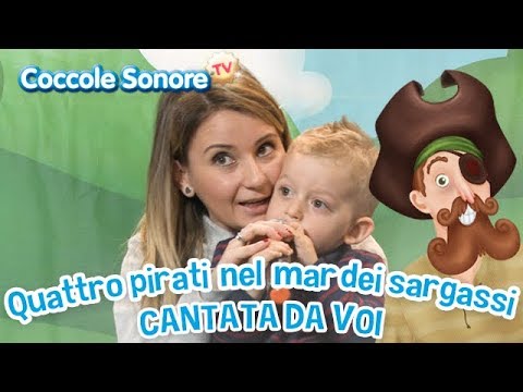 Quattro pirati nel Mar dei Sargassi - Cantata dalle famiglie italiane - Canzoni di Coccole Sonore