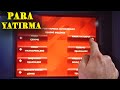 Depositing Money To Account From ATM ZIRAAT ATM ATM Deposit