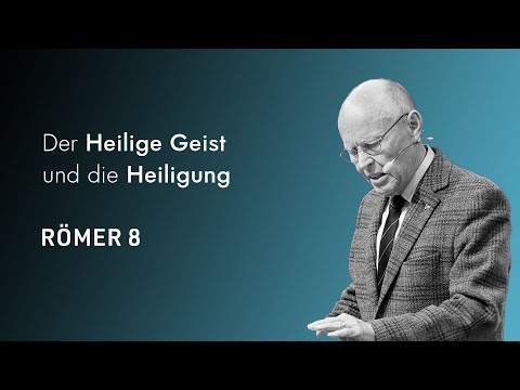 2. Der Heilige Geist und die Heiligung | Römer 8 | Benedikt Peters