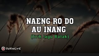 Download lagu NAENG RO DO AU INANG(lirik)cipt.LAMTAMA TRIO mp3
