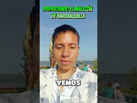 Conociendo el Gran Malecón de B/quilla y Río Magdalena 🌊🇨🇴 #Barranquilla #RioMagdalena #GranMalecon