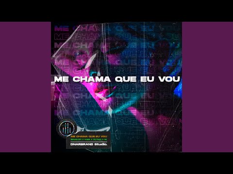 Me Chama Que Eu Vou
