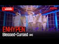 [4K] 엔하이픈 - 'Blessed-Cursed' Performance Clip | ENHYPEN NOW : ANSWER