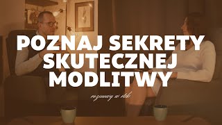 Poznaj sekrety skutecznej modlitwy. Rozmowa z Aleksandrem Bańką, autorem książki NEPSIS.