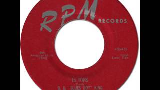 B.B. "BLUES BOY" KING - 16 Tons [RPM 451] 1956