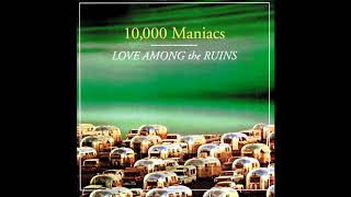 10,000 Maniacs - Rainy Day (Audio HQ)