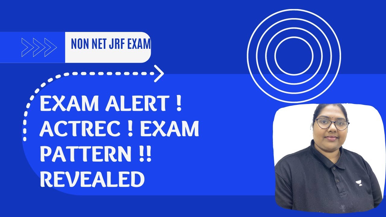 The NON NET JRF EXAM for PhD | ACTREC | EXAM PATTERN REVEALED!